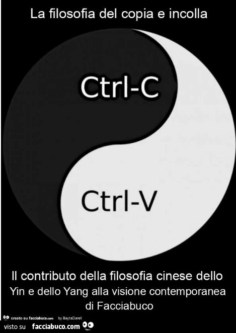 La filosofia del copia e incolla il contributo della filosofia cinese dello yin e dello yang alla visione contemporanea di facciabuco