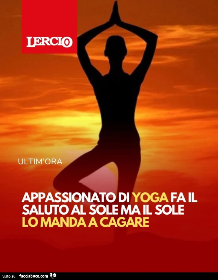 Appassionato di yoga fa il saluto al sole ma il sole lo manda a cagare