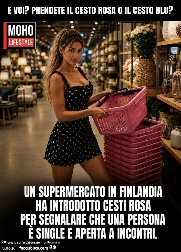 E voi? Prendete il cesto rosa o il cesto blu?