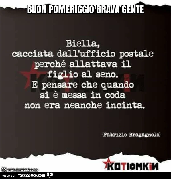 Buon pomeriggio brava gente