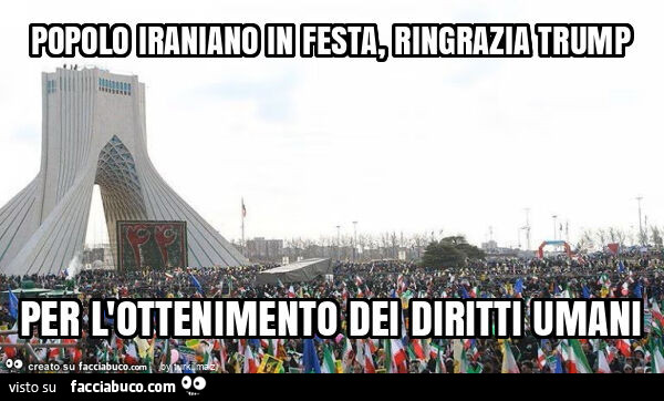 Popolo iraniano in festa, ringrazia trump per l'ottenimento dei diritti umani