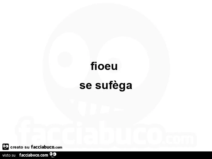Fioeu  se sufèga