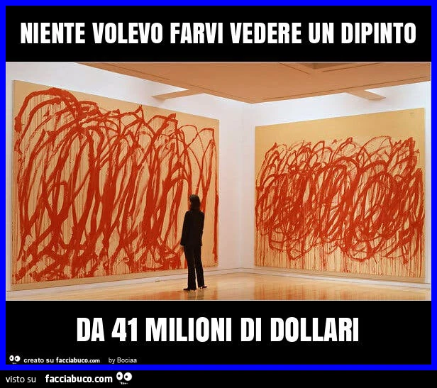 Niente volevo farvi vedere un dipinto da 41 milioni di dollari