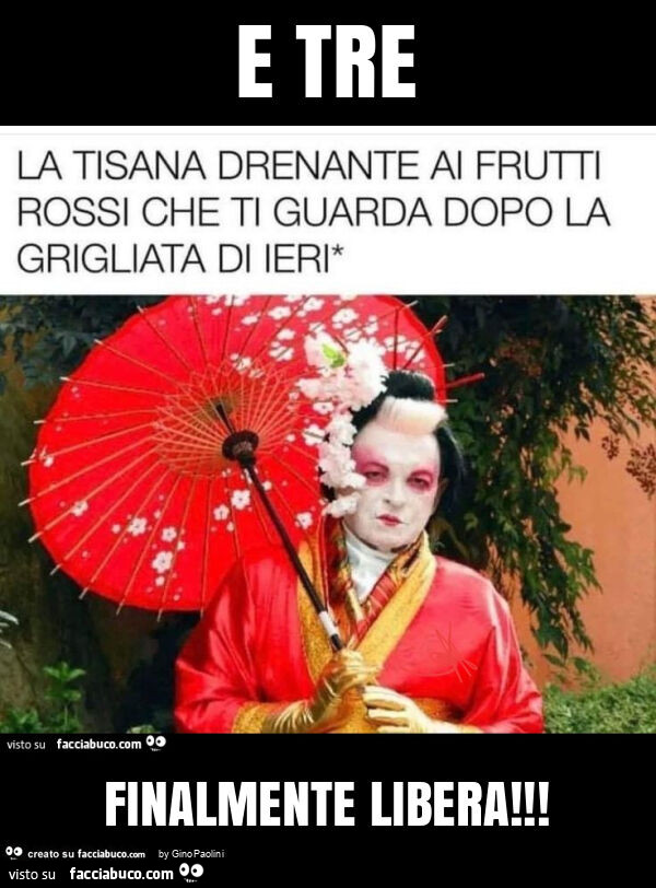 E tre finalmente libera