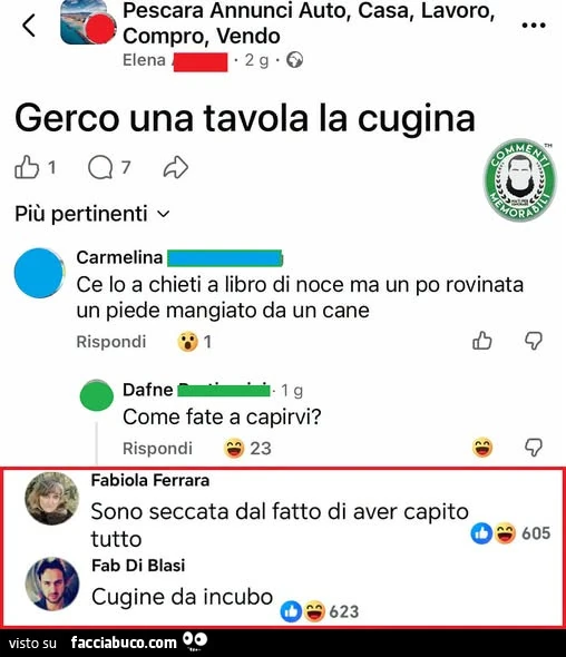 Gerco una tavola la cugina. Sono seccata dal fatto di aver capito. Cugine da incubo