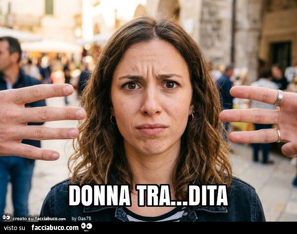 Donna tra&hellip; dita