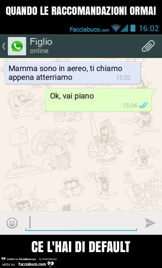 Quando le raccomandazioni ormai ce l'hai di default