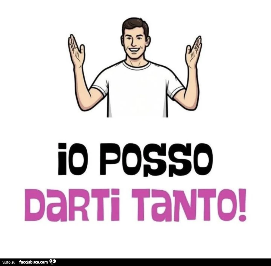 Io posso darti tanto