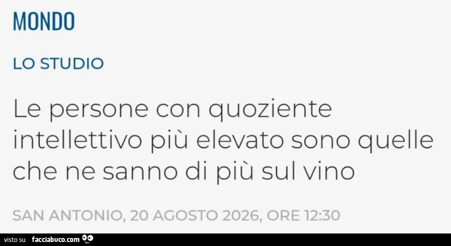 Le persone con quoziente intellettivo piรน elevato sono quelle che ne sanno di piรน sul vino