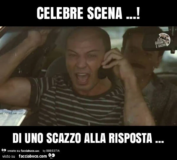 Celebre scena&hellip; ! Di uno scazzo alla risposta
