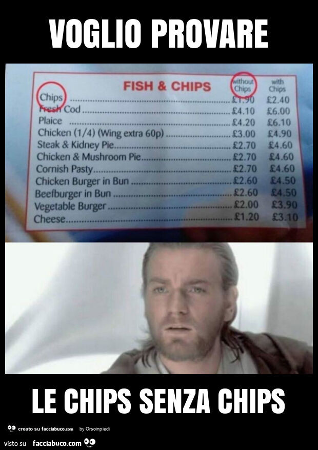 Voglio provare le chips senza chips