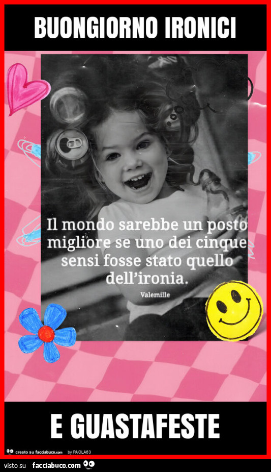 Buongiorno ironici e guastafeste