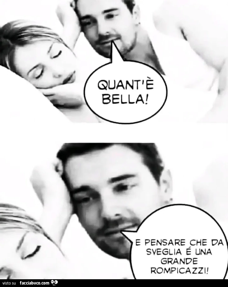 Quant'e bella! E pensare che da sveglia è una grande rompicazzi