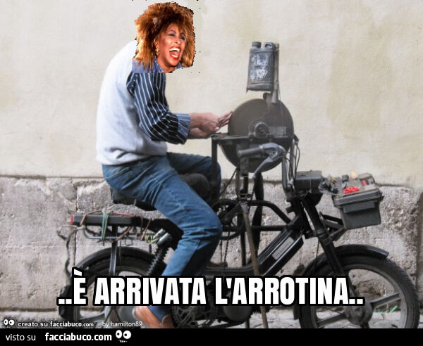 È arrivata l'arrotina