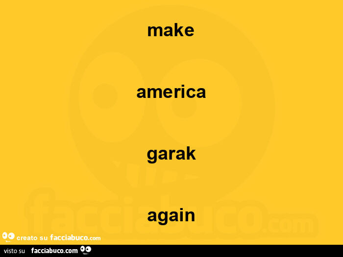 Make america garak again