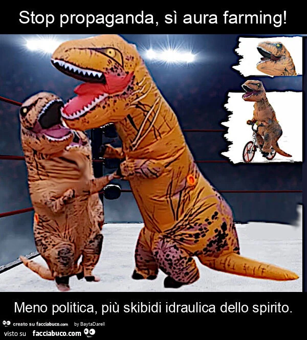 Stop propaganda, sì aura farming! Meno politica, più skibidi idraulica dello spirito