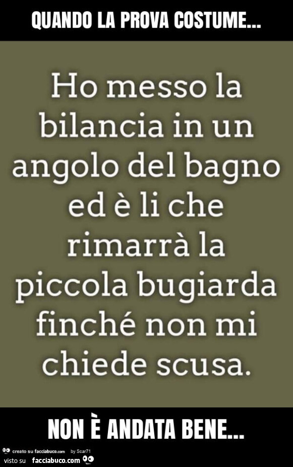 Quando la prova costume&hellip; non è andata bene