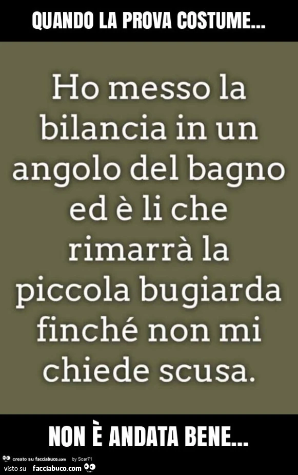 Quando la prova costume&hellip; non è andata bene