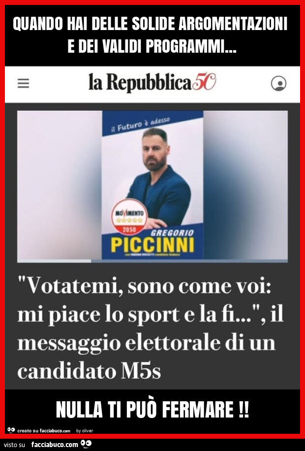 Quando hai delle solide argomentazioni e dei validi programmi&hellip; nulla ti può fermare