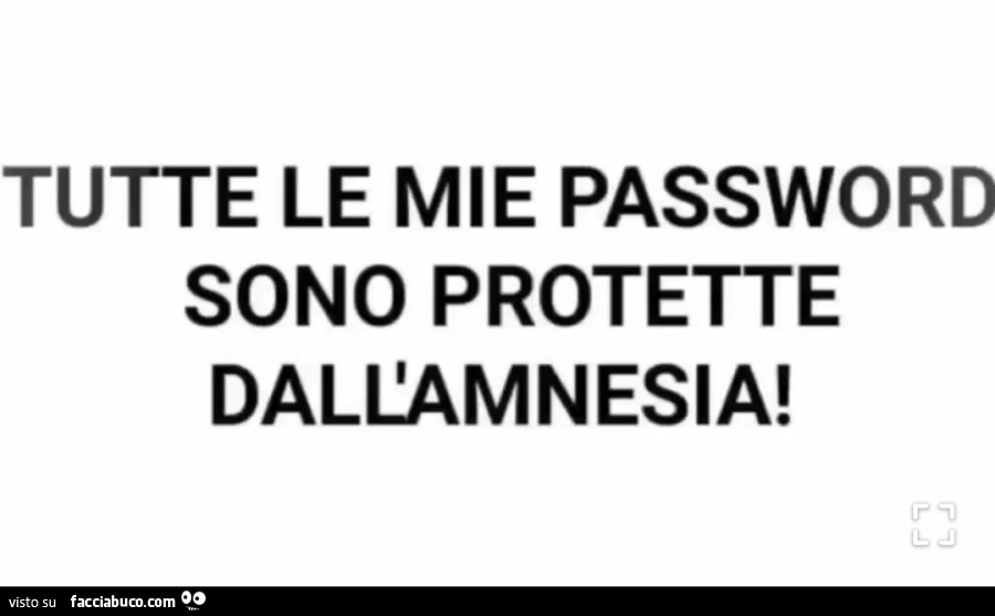 Tutte le mie password sono protette dall'amnesia