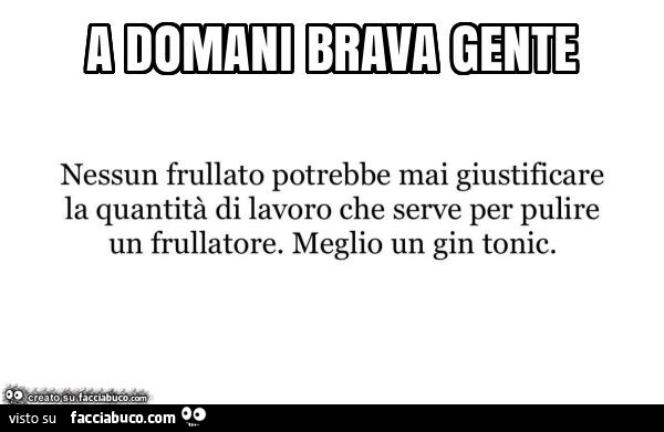 A domani brava gente