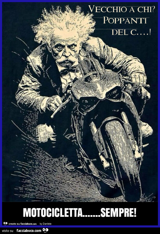 Motocicletta&hellip; sempre