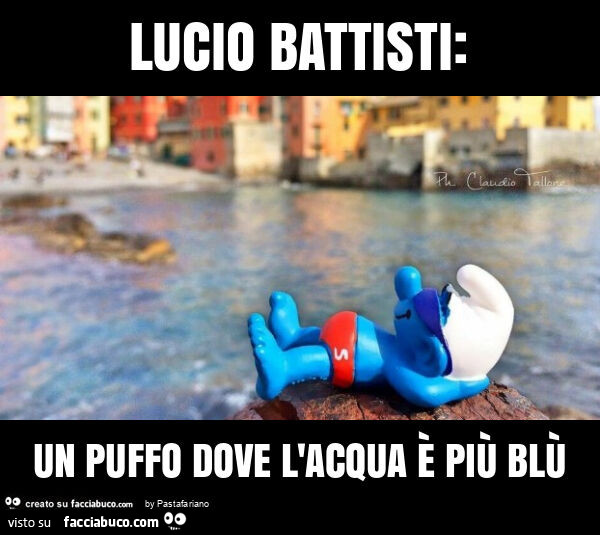 Lucio battisti: un puffo dove l'acqua è più blù