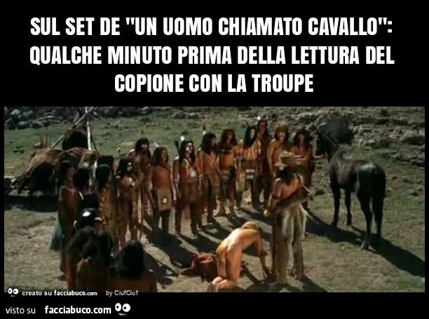 Sul set de "un uomo chiamato cavallo": qualche minuto prima della lettura del copione con la troupe