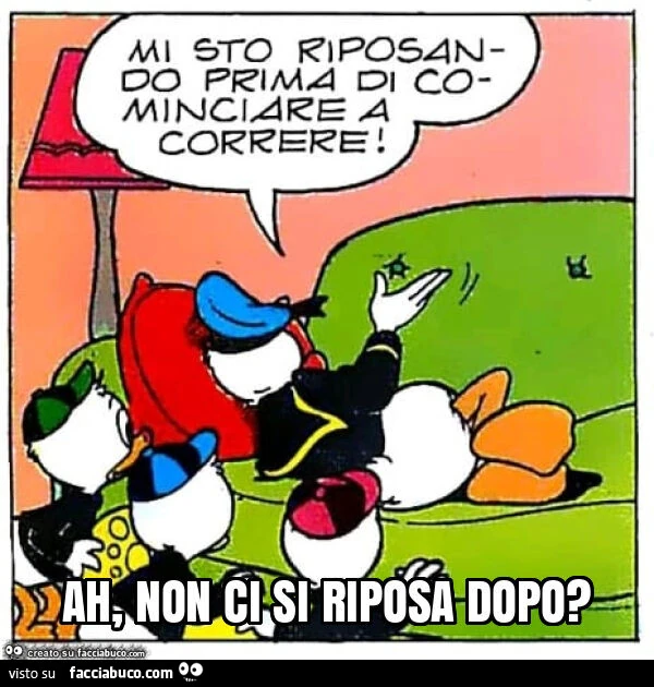 Ah, non ci si riposa dopo?