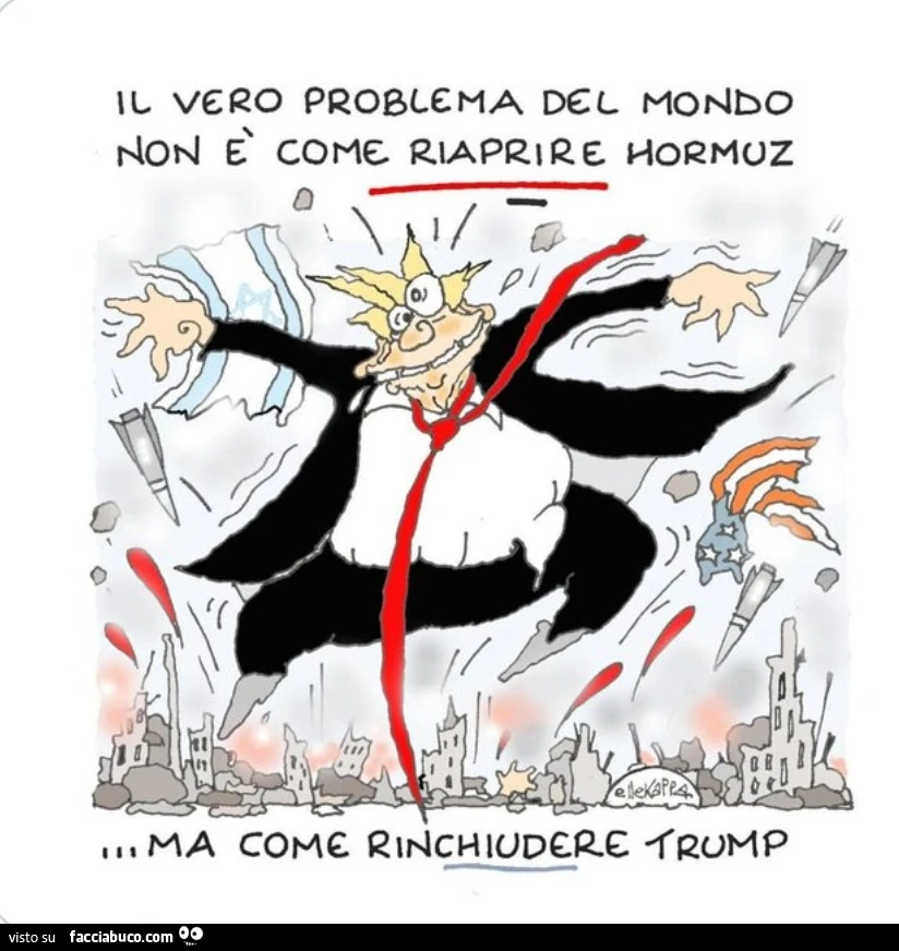 Il vero problema del mondo non è come riaprire Hormuz ma come rinchiudere Trump