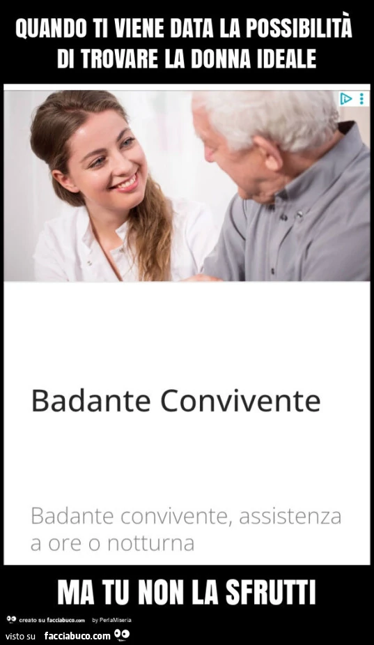 Quando ti viene data la possibilità di trovare la donna ideale ma tu non la sfrutti