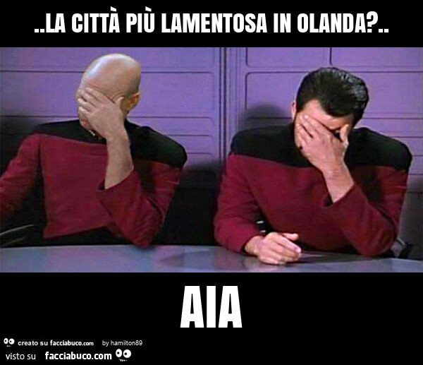 La città più lamentosa in olanda&hellip; aia