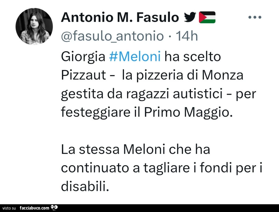 Giorgia meloni ha scelto pizzaut la pizzeria di monza gestita da ragazzi autistici per festeggiare il primo maggio. La stessa meloni che ha continuato a tagliare i fondi per i disabili