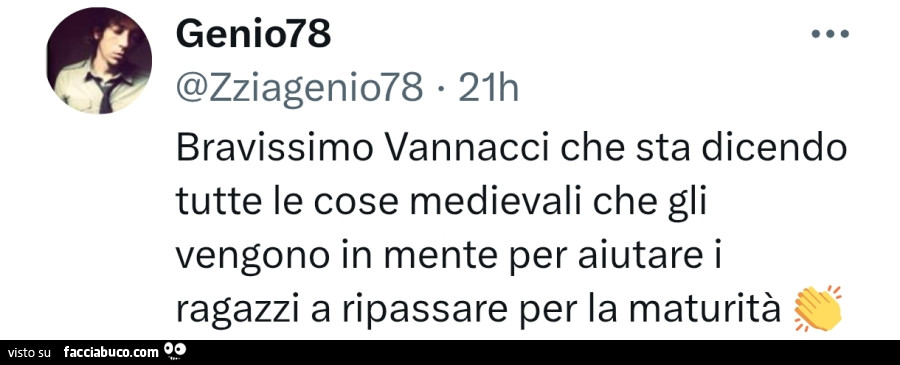 Bravissimo vannacci che sta dicendo tutte le cose medievali che gli vengono in mente per aiutare i ragazzi a ripassare per la maturità