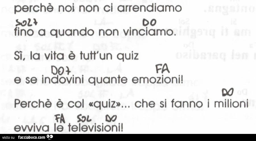 Perchè noi non ci arrendiamo fino a quando non vinciamo
