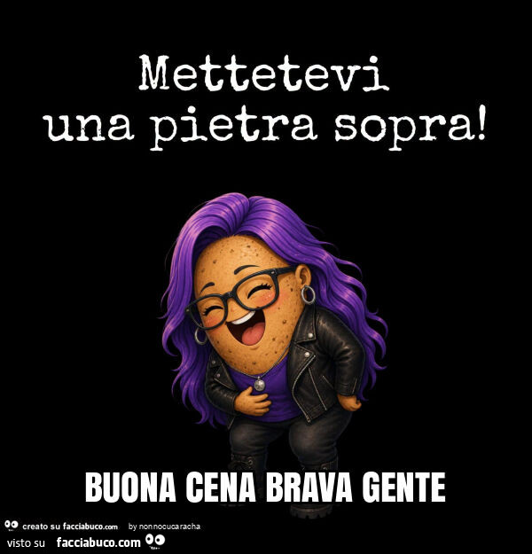 Buona cena brava gente
