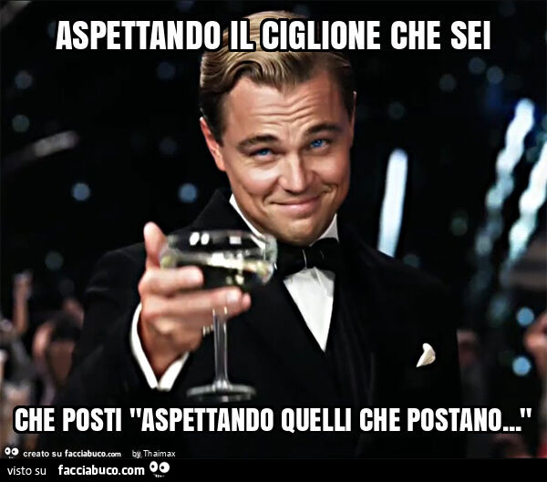 Aspettando il ciglione che sei che posti "aspettando quelli che postano&hellip; "