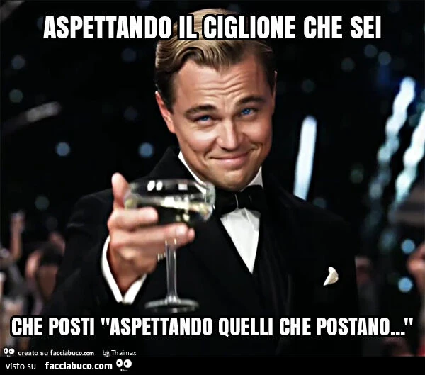 Aspettando il ciglione che sei che posti "aspettando quelli che postano&hellip; "