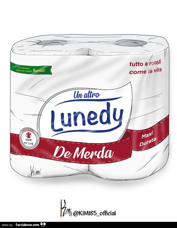 Un altro lunedy de merda