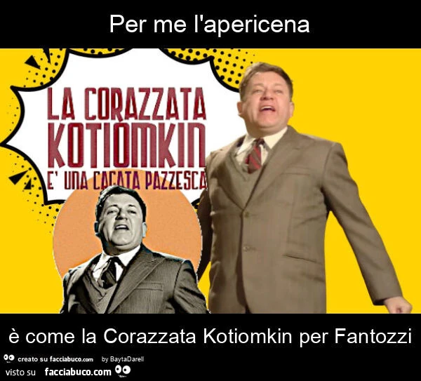 Per me l'apericena è come la corazzata kotiomkin per fantozzi