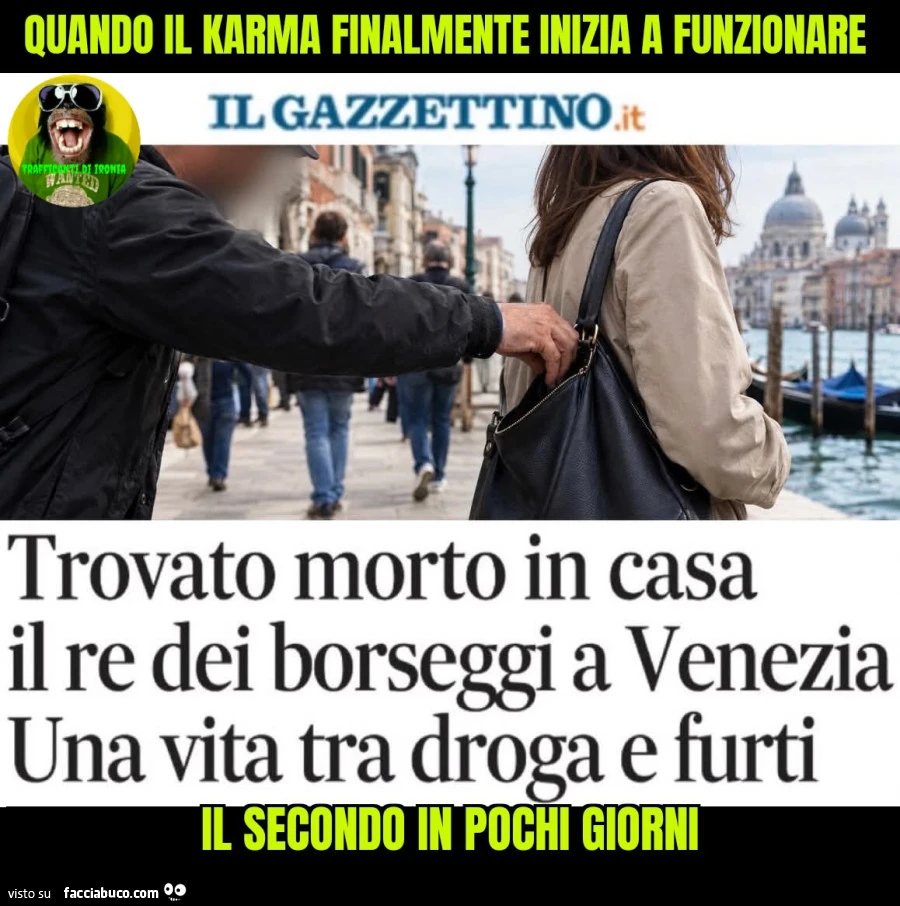 Quando il karma inizia finalmente a funzionare