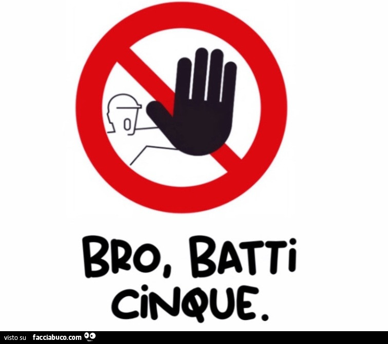 Bro batti cinque