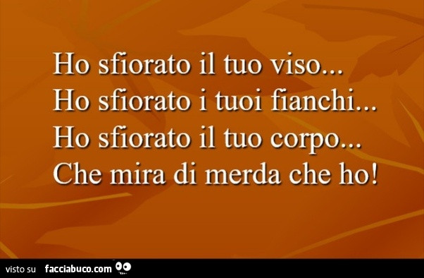 Ho sfiorato