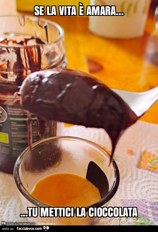 Se la vita è amara&hellip; tu mettici la cioccolata