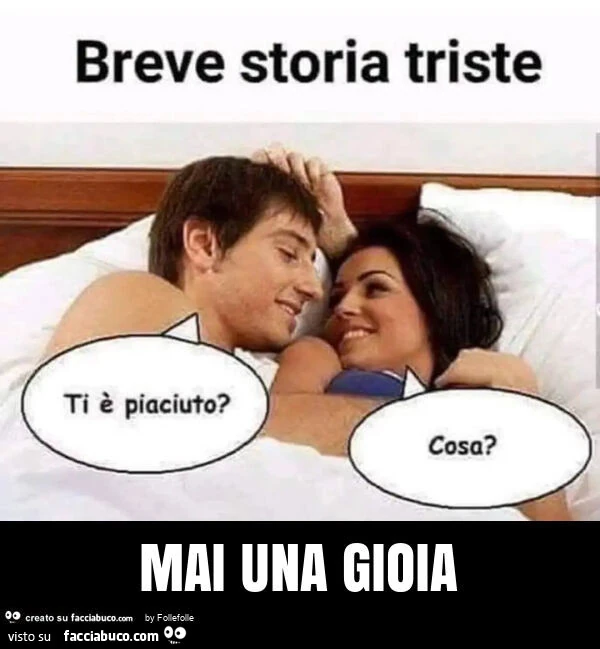 Mai una gioia
