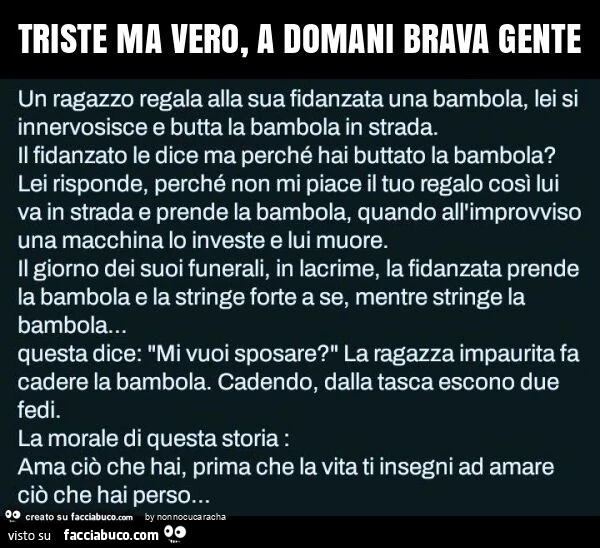 Triste ma vero, a domani brava gente