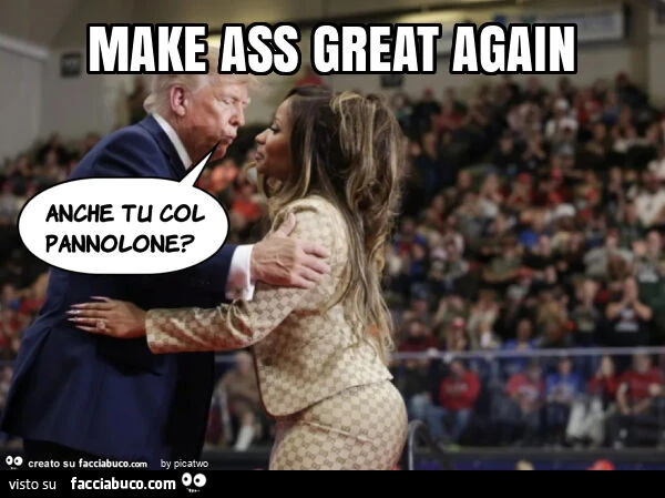 Make ass great again