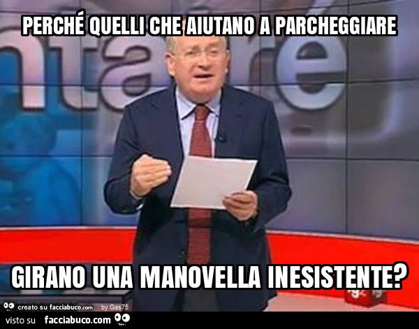 Perché quelli che aiutano a parcheggiare girano una manovella inesistente?
