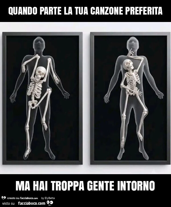 Quando parte la tua canzone preferita ma hai troppa gente intorno