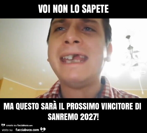 Voi non lo sapete ma questo sarà il prossimo vincitore di sanremo 2027